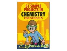 51 SIMPLE PROJECTS IN CHEMISTRY FOR SCHOOLS