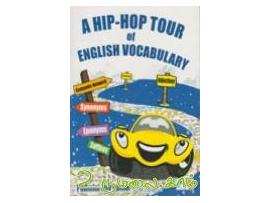 A HIP-HOP TOUR of ENGLISH VOCABULARY