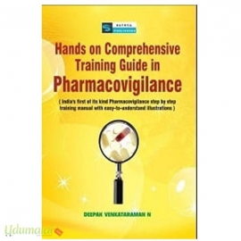Hands on Comprehensive training guide in Pharmacovigilance