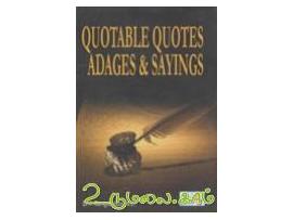 QUOTABLE QUOTES ADAGES & SAYINGS