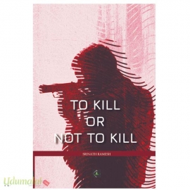 To Kill or Not to Kill