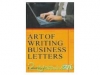 ART OF WRITING BUSINESS LETTERS