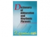 Dictionary of Alliterative and Rhythmic Phrases