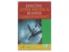 EFFECTIVE LETTER WRITING & BUSUNESS CORRESPONDENCE