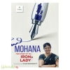 Mohana - The Story of an Iron Lady