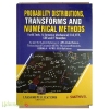 Probability Distributions, Transforms And Numerical Methods