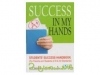 SUCCESS iN MY HANDS