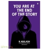 You are at the end of the story
